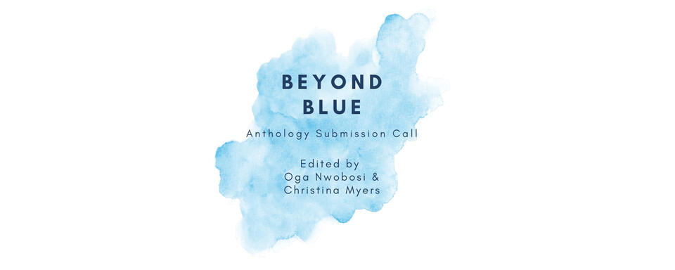 Call for Submissions: BEYOND BLUE